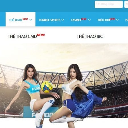 Chơi cá cược thắng tiền thật ngay tại Fun88 làm giàu không khó