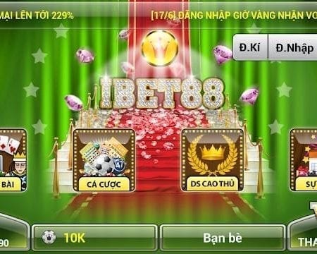 Đăng ký IBET đơn giản nhất, nhanh nhất cho người mới