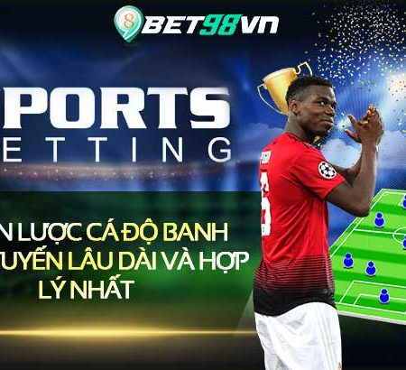 BET98VN Địa chỉ website cá cược uy tín tại Việt Nam 