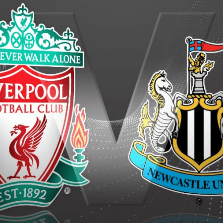Nhận định bóng đá trận đấu Newcastle vs Liverpool, 22h ngày 17/5