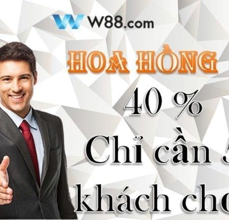 Chương trình đại lý W88 hoa hồng cao nhất Việt Nam