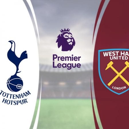 Soi kèo trận đấu Tottenham vs West Ham lúc 02h15 ngày 24/6/2020