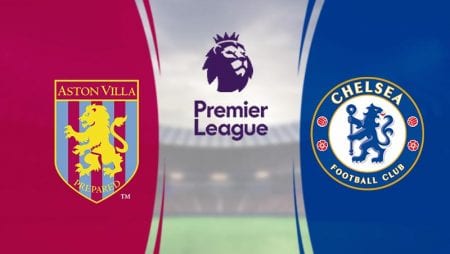 Soi kèo trận đấu Aston Villa vs Chelsea lúc 22h15 ngày 21/6/2020 – Ngoại Hạng Anh