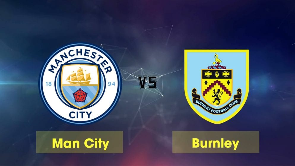 Soi kèo Manchester City vs Burnley lúc 02h00 ngày 23/6/2020