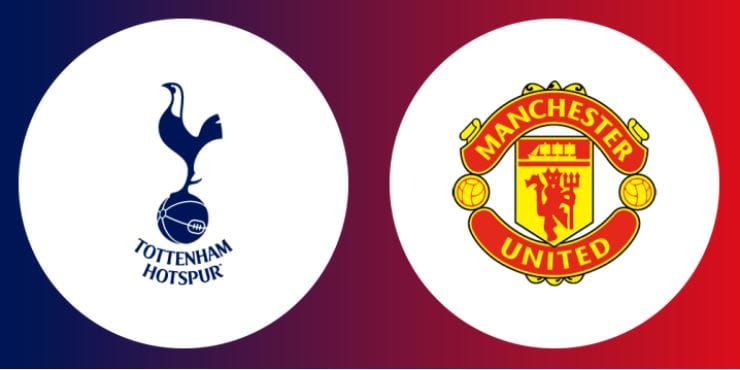 Nhận định trận đấu Tottenham Hotspur vs Manchester United