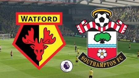 Soi kèo Watford vs Southampton lúc 22h30 ngày 28/6/2020